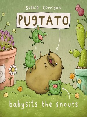cover image of Pugtato Babysits the Snouts